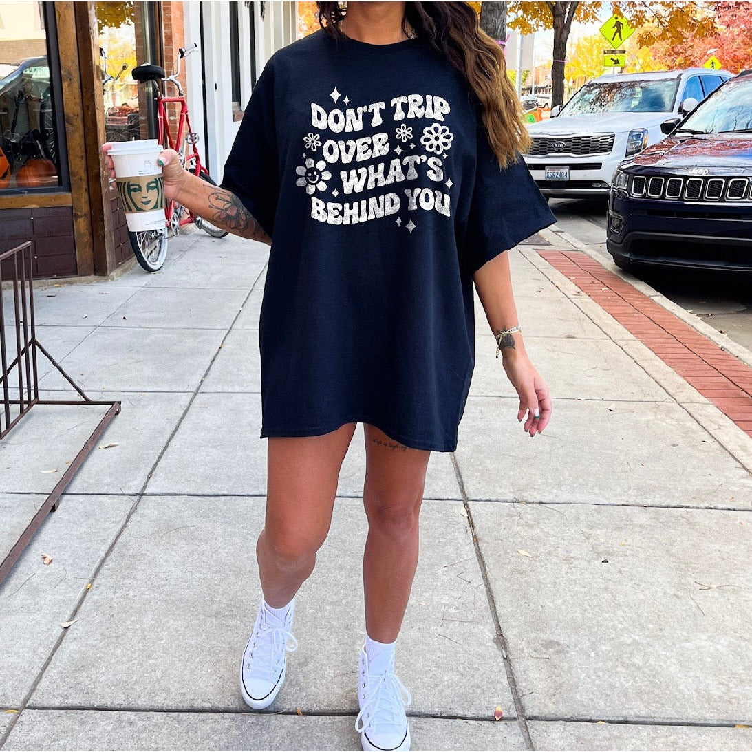 Don’t Trip Over What’s Behind You T-Shirt