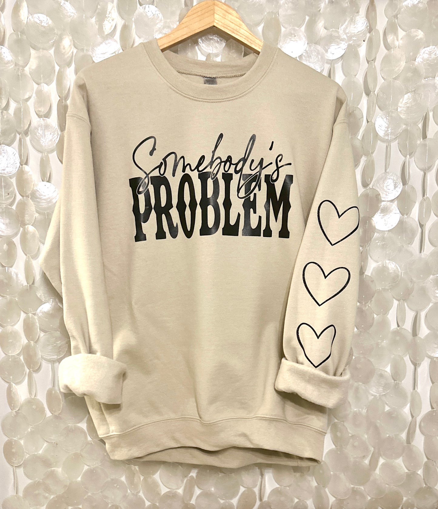 "Somebody's Problem" Crewneck