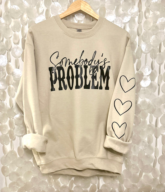 "Somebody's Problem" Crewneck